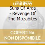 Suns Of Arqa - Revenge Of The Mozabites cd