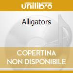 Alligators cd