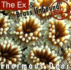 Ex & Brass Unbound - Enormous Door cd musicale di Ex & brass unbound