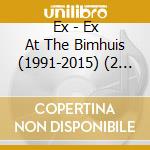 Ex - Ex At The Bimhuis (1991-2015) (2 Cd) cd
