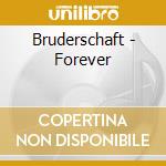 Bruderschaft - Forever cd