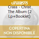 Crass - Christ The Album (2 Lp+Booklet) cd