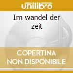 Im wandel der zeit cd