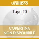 Tape 10 cd