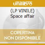 (LP VINILE) Space affair cd