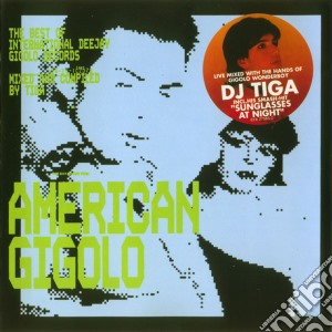 Dj Tiga - American Gigolo cd musicale di ARTISTI VARI