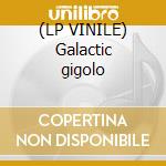 (LP VINILE) Galactic gigolo cd