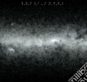 (LP Vinile) Boduf Songs - Burnt Up On Re-entry (2 Lp) lp vinile di Songs Boduf