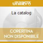 La catalog cd