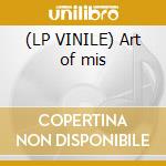 (LP VINILE) Art of mis cd