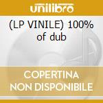 (LP VINILE) 100% of dub cd