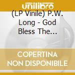 (LP Vinile) P.W. Long - God Bless The Drunkards Dog vinile
