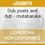 Dub poets and dub - mutabaruka cd