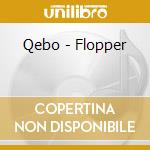 Qebo - Flopper cd