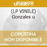 (LP VINILE) Gonzales u cd