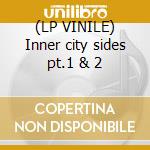 (LP VINILE) Inner city sides pt.1 & 2 cd