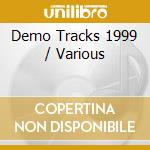 Demo Tracks 1999 / Various cd