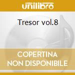 Tresor vol.8 cd musicale