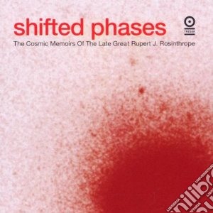 Shifted Phases - Cosmic Memoirs cd musicale di Phases Shifted