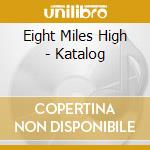 Eight Miles High - Katalog cd