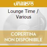 Lounge Time / Various cd