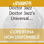 Doctor Jazz - Doctor Jazz's Universal Remedy cd musicale di Doctor Jazz