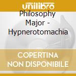 Philosophy Major - Hypnerotomachia cd