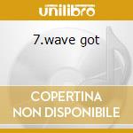 7.wave got cd