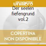 Der seelen fiefengrund vol.2 cd