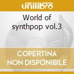 World of synthpop vol.3 cd