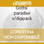 Goths' paradise v/digipack cd
