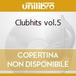 Clubhits vol.5 cd