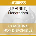 (LP VINILE) Monotheism cd