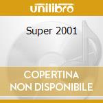 Super 2001 cd