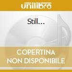 Still... cd