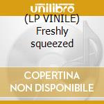 (LP VINILE) Freshly squeezed cd