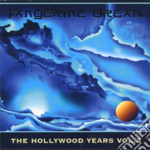 Tangerine Dream - Hollywood Years V.2 cd musicale di Tangerine Dream