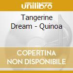 Tangerine Dream - Quinoa cd