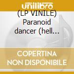 (LP VINILE) Paranoid dancer (hell rmx) cd