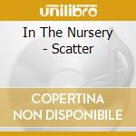 In The Nursery - Scatter cd