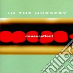 In The Nursery - Cause+Effect cd