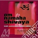 Gass Robert - Om Namaha Shivaya - Deluxe 10Th Annivers cd
