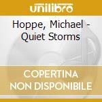 Hoppe, Michael - Quiet Storms cd