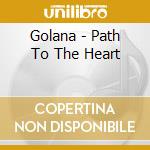 Golana - Path To The Heart cd