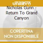 Nicholas Gunn - Return To Grand Canyon cd