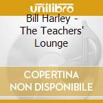 Bill Harley - The Teachers' Lounge cd