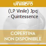 (LP Vinile) Jpq - Quintessence lp vinile