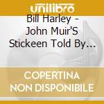 Bill Harley - John Muir'S Stickeen Told By Bill Harley cd