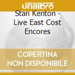 Stan Kenton - Live East Cost Encores cd