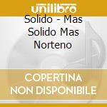 Solido - Mas Solido Mas Norteno cd